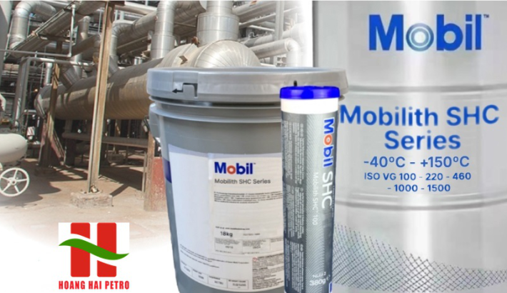 Mobil Mobilith SHC 220 - Mỡ bôi trơn gốc tổng hợp chịu nhiệt -40º C đến 150º C.
